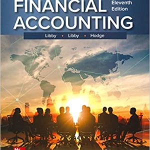 Financial Accounting 11th Edition By Robert Libby and Patricia Libby ,Hodge Test bank