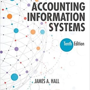 Accounting Information Systems 10th Edition by James A. Hall Test Bank