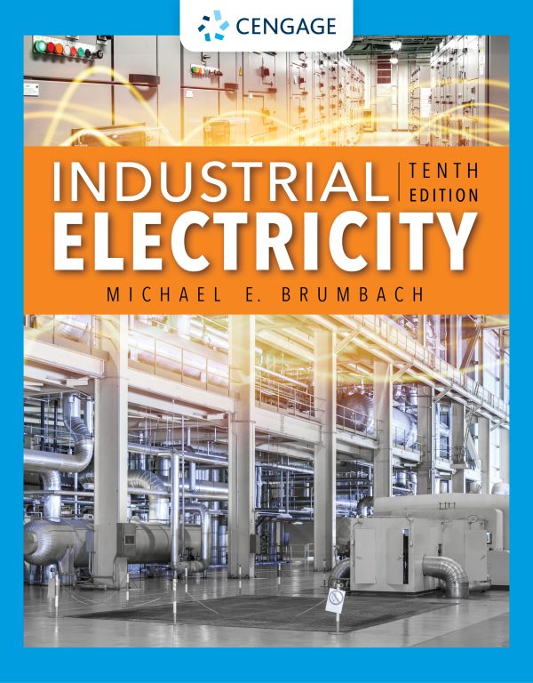 Industrial Electricity, 10th Edition Michael E. Brumbach Instructor Manual